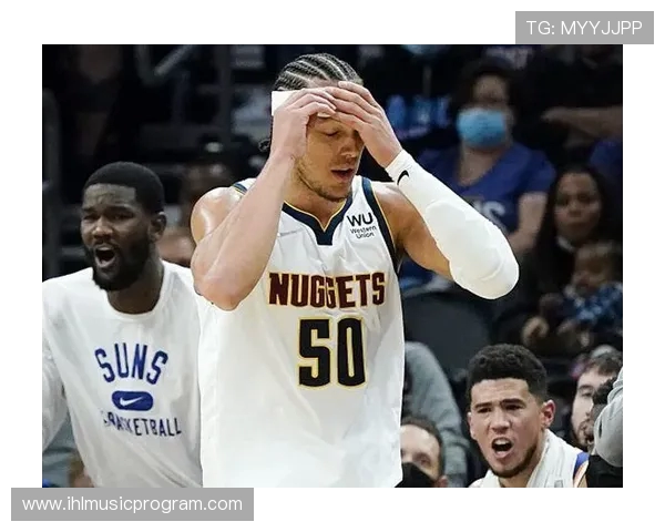 丹佛掘金新赛季全面崛起展望核心阵容潜力与夺冠前景分析